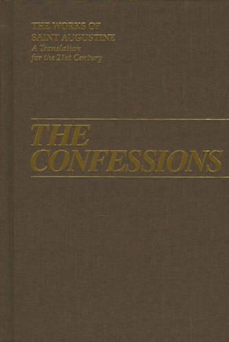 Cover Art for 9781565480834, Confessions (Works of Saint Augustine: A Translation for the 21st Century) 1st Ed. by Saint Augustine