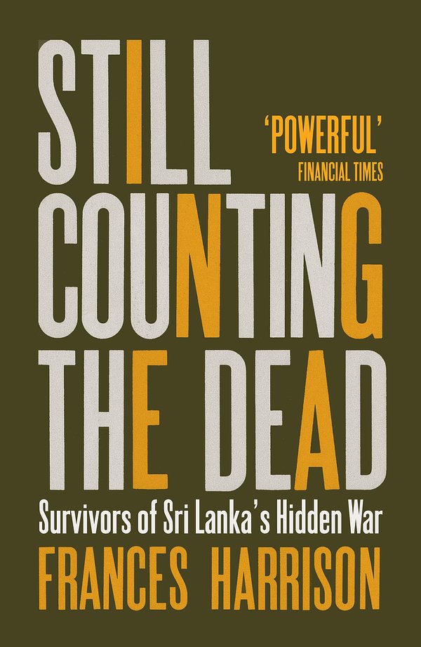 Cover Art for 9781846274701, Still Counting the Dead by Frances Harrison