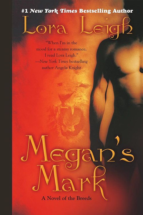 Cover Art for 9781101457887, Megan’s Mark by Lora Leigh
