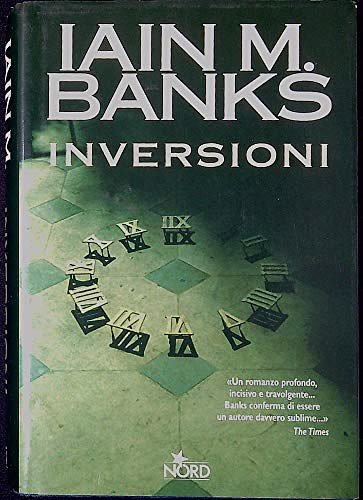 Cover Art for 9788842912743, Inversioni by Iain M. Banks