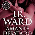 Cover Art for 9788490629079, Amante Desatado V (Lover Unbound V) Serie: La Hermandad de La Daga Negra: La Hermandad de La Daga Negra by J.r. Ward