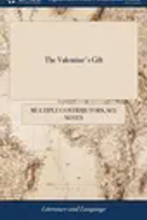 Cover Art for 9781379999829, The Valentine's Gift: Or, a Plan to Enable Children of all Sizes and Denominations to Behave With Honour, Integrity, and Humanity. ... To Which is Added, Some Account of Old Zigzag, by Multiple Contributors, See Notes