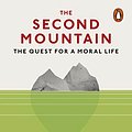 Cover Art for B07MC94WDB, The Second Mountain: The Quest for a Moral Life by David Brooks