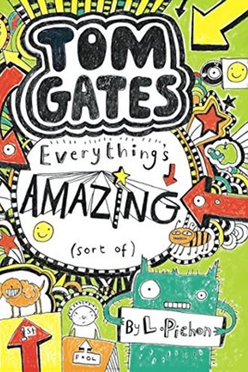 Cover Art for 9789351033011, Scholastic India Tom Gates Book #3: Everythings Amazing by Liz Pichon