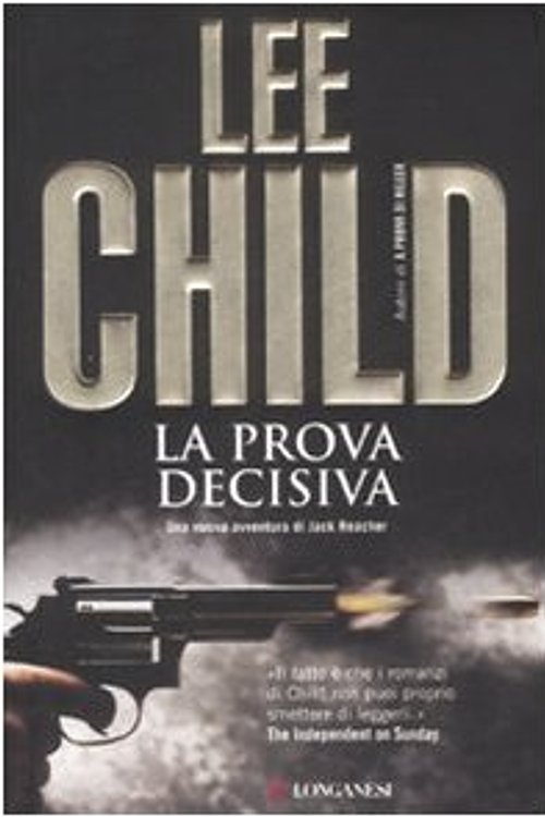 Cover Art for 9788830425439, La prova decisiva by Lee Child