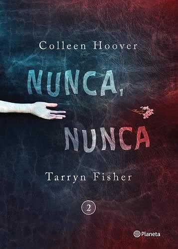 Cover Art for 9786070739965, Nunca, Nunca 2 by Colleen Hoover