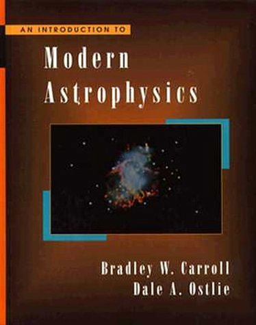 Cover Art for 9780201547306, An Introduction to Modern Astrophysics by Bradley W. Carroll, Dale A. Ostlie
