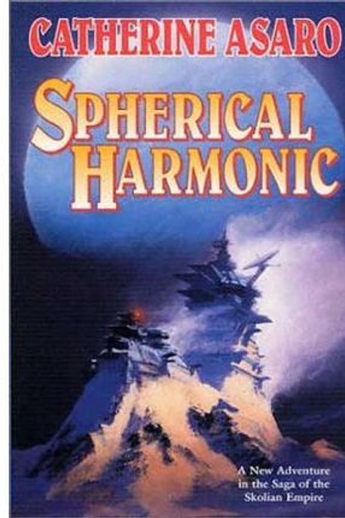 Cover Art for 9780312703417, Spherical Harmonic by Catherine Asaro