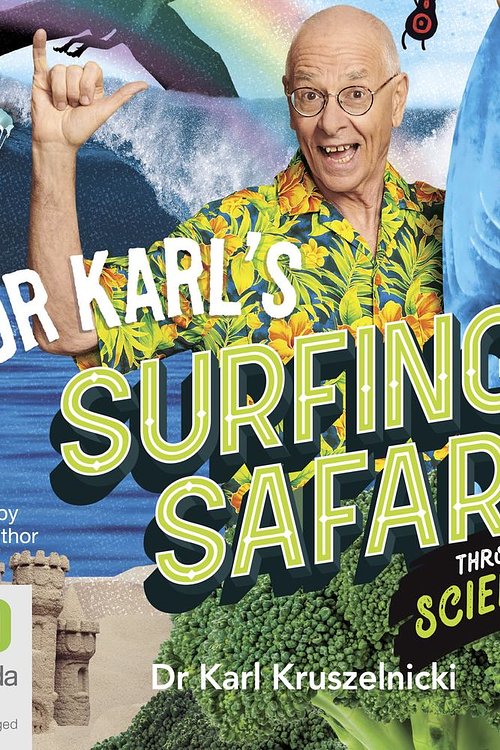 Cover Art for 9781867500308, Dr Karl's Surfing Safari Through Science by Dr. Karl Kruszelnicki