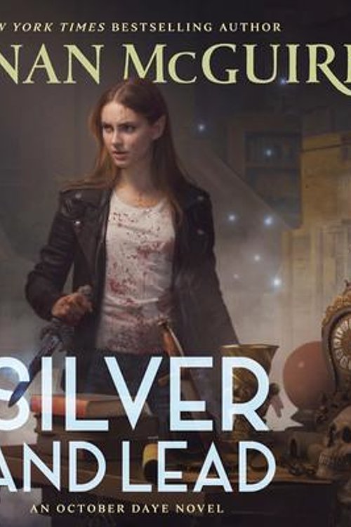 Cover Art for 9781250418227, Silver and Lead by Seanan McGuire, Mary Robinette Kowal