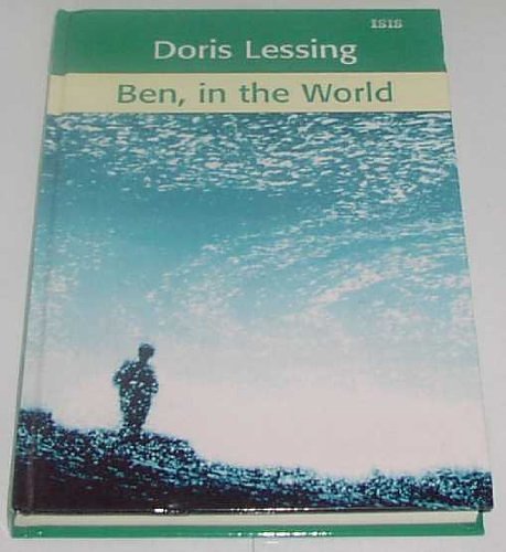 Cover Art for 9780753163801, Ben, in the World by Doris Lessing