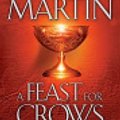 Cover Art for 9780739346266, A Feast For Crows by George R R Martin, Roy Dotrice