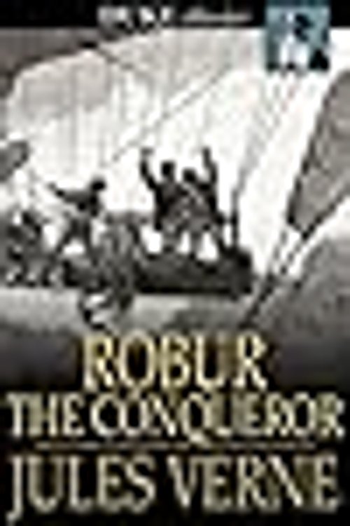 Cover Art for 9781620121269, Robur the Conqueror by Jules Verne