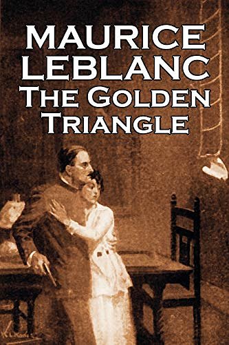 Cover Art for 9781606645741, The Golden Triangle by Maurice Leblanc