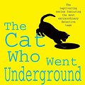 Cover Art for 9780747250395, The Cat Who Went Underground (The Cat Who Mysteries, Book 9): A witty feline mystery for cat lovers everywhere by Lilian Jackson Braun