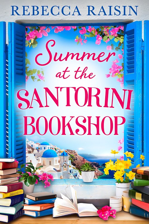 Cover Art for 9780008559397, Summer At The Santorini Bookshop by Rebecca Raisin
