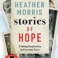 Cover Art for 9781786580481, Stories of Hope by Heather Morris