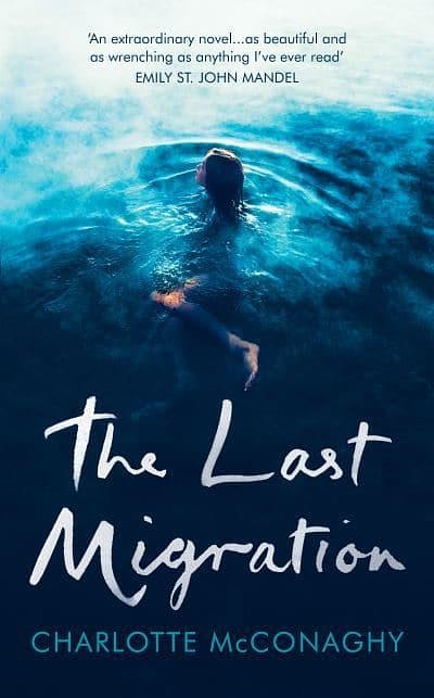 Cover Art for 9781784743185, The Last Migration by Charlotte McConaghy