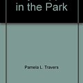 Cover Art for 9780152529475, Mary Poppins in the Park by P. L. Travers