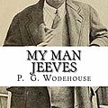 Cover Art for 9781727822144, My Man Jeeves by P. G. Wodehouse