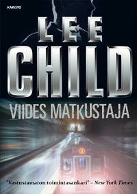 Cover Art for 9789512351633, Viides matkustaja by Lee Child