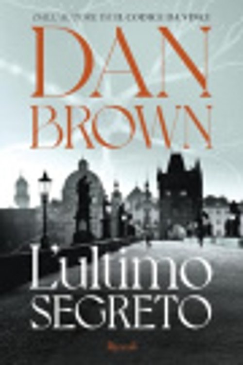 Cover Art for 9788817174459, L'ultimo segreto by Dan Brown