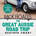 Cover Art for 9781460765067, Back Roads by Heather Ewart