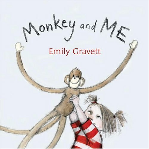 Cover Art for 9781416954576, Monkey and Me by Emily Gravett