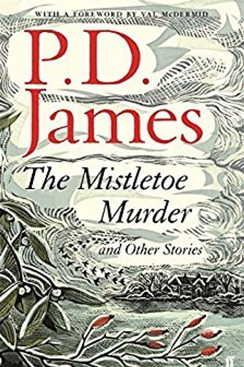 Cover Art for 9781524708085, The Mistletoe Murder by P D James, Jenny Agutter, Daniel Weyman