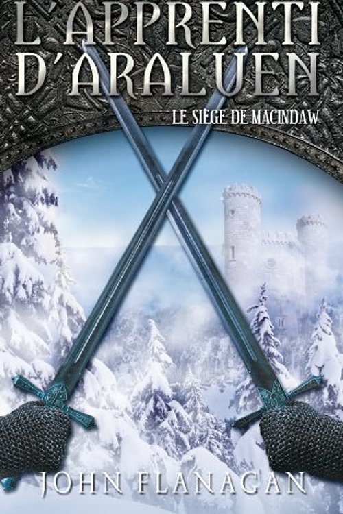 Cover Art for 9782012021556, L'APPRENTI D'ARALUEN-6-LE SIEGE DE MACINDAW by John Flanagan