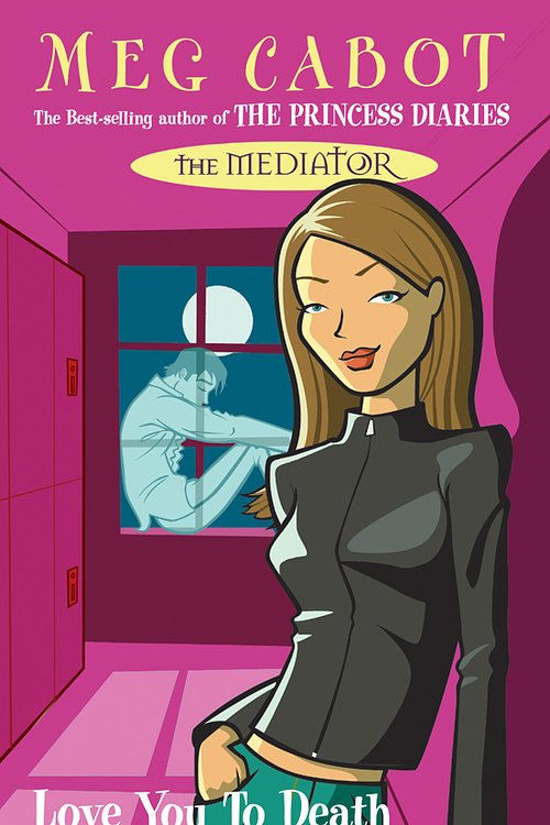 Cover Art for 9781743033494, Love You To Death: The Mediator 1 by Meg Cabot