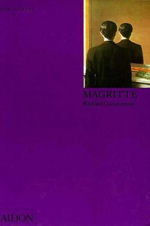 Cover Art for 9780714827605, Magritte: an introduction to the work of Magritte by Richard Calvocoressi
