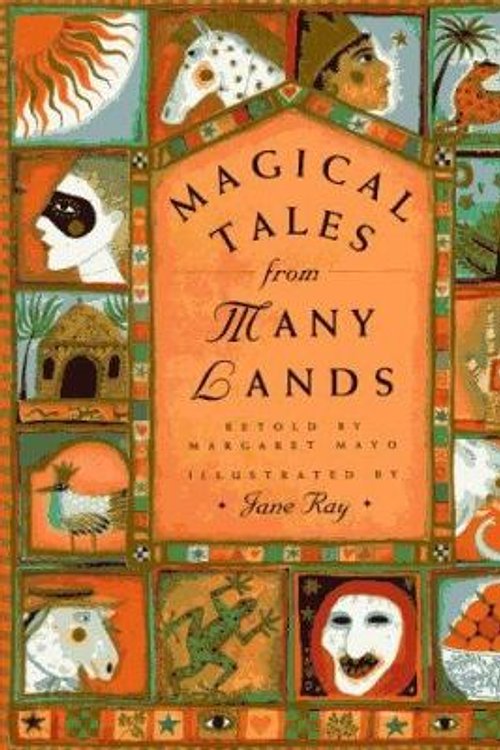 Cover Art for 9780525450177, Magical Tales from Many Lands by Margaret Mayo