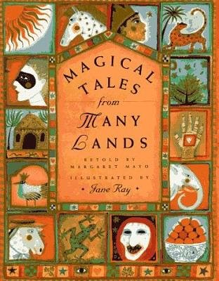 Cover Art for 9780525450177, Magical Tales from Many Lands by Margaret Mayo