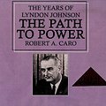 Cover Art for 9780736613668, The Path To Power (The Years Of Lyndon Johnson, Volume 1) by Robert A. Caro