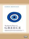 Cover Art for 9780369389534, The Shortest History of Greece by James Heneage