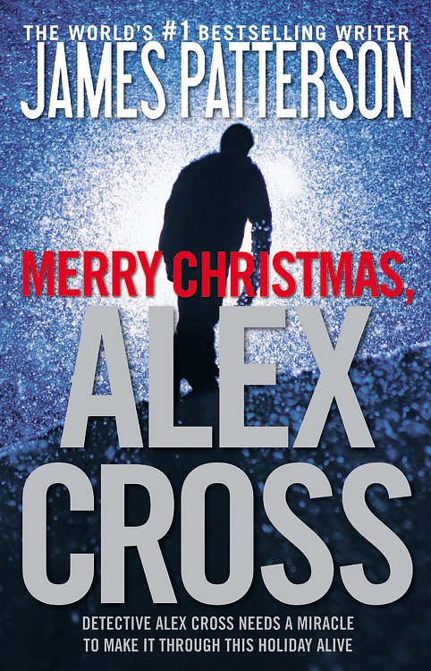 Cover Art for 9781455525546, Merry Christmas, Alex Cross by James Patterson