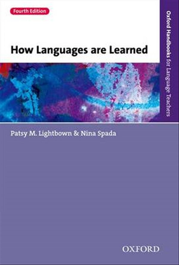 Cover Art for 9780194541268, How Languages are Learned by M. Lightbown, Spada
