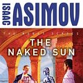 Cover Art for 9781400134229, The Naked Sun by Isaac Asimov