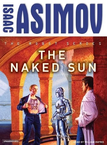 Cover Art for 9781400134229, The Naked Sun by Isaac Asimov