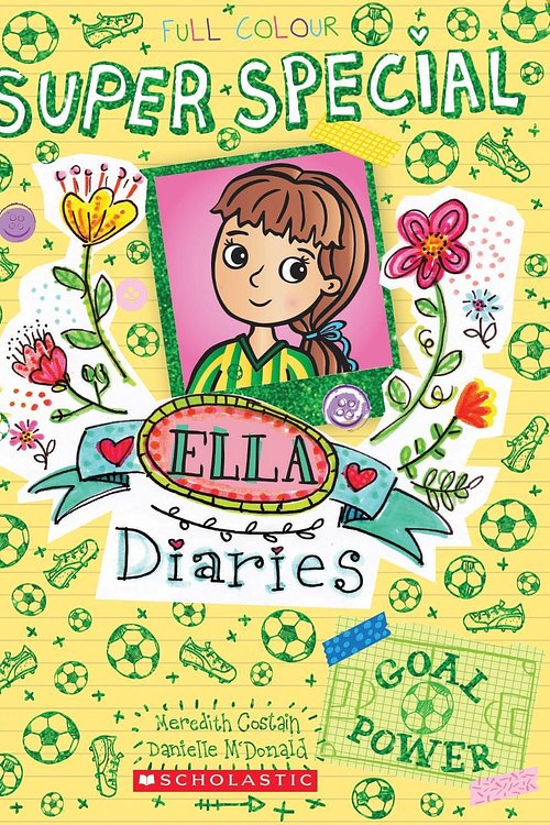 Cover Art for 9781761525308, Goal Power (Ella Diaries Super Special #2) by Meredith Costain