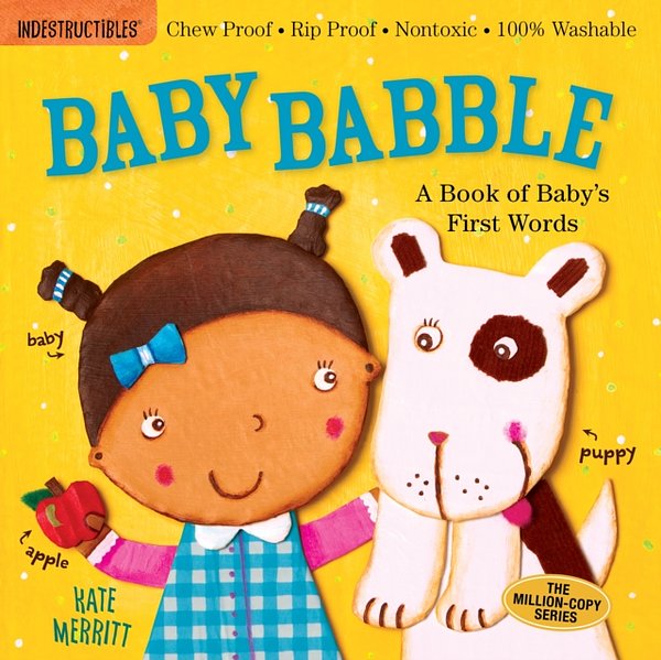 Cover Art for 9780761168805, Indestructibles: Baby Babble by Kate Merritt