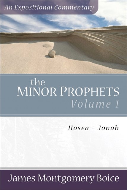 Cover Art for 9780801066351, The Minor Prophets: Hosea-Jonah v. 1 by James Montgomery Boice