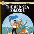 Cover Art for 9780316358484, The Red Sea Sharks by Hergé