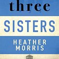 Cover Art for 9781838774592, Three Sisters by Heather Morris