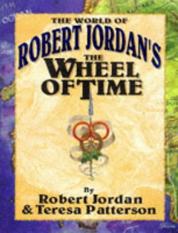 Cover Art for 9781857235050, The World of Robert Jordan's "Wheel of Time" by Robert Jordan, Teresa Patterson