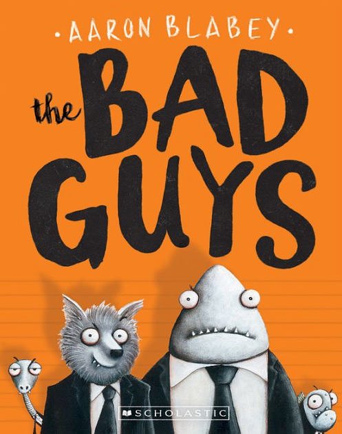 Cover Art for 9780606400398, The Bad Guys: Episode 1 by Aaron Blabey