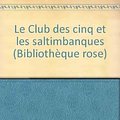 Cover Art for 9782010031755, Le Club des cinq et les saltimbanques (Bibliothèque rose) by Enid Blyton