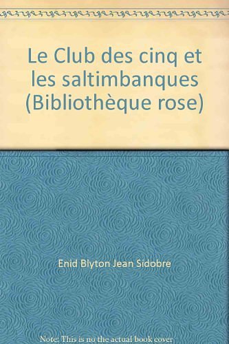 Cover Art for 9782010031755, Le Club des cinq et les saltimbanques (Bibliothèque rose) by Enid Blyton