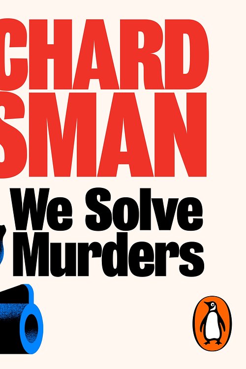 Cover Art for 9780241998441, We Solve Murders by Richard Osman